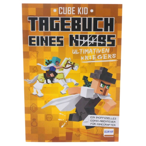 59005_Cube_Kid:_Minecraft:_Tagebuch_eines_ultimativen_Kriegers_gebunden_ab_10_Jahren_ullmann_Cube_Kid_NEU