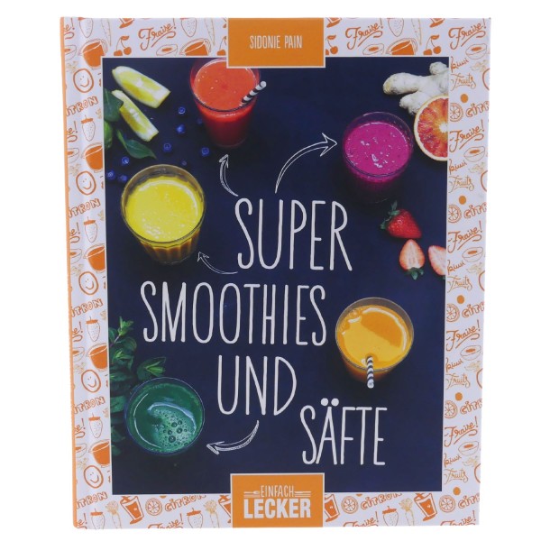 58858_Buch_Super_Smoothies_und_Säfte_Einfach_Lecker_Getränke_Gesundheit_gebunden_NEU