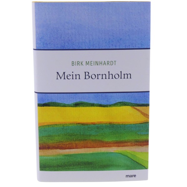 58867_Mein_Bornholm_von_Birk_Meinhardt_gebunden_Reiseberichte_Schweiz_und_Europa_mareverlag_NEU