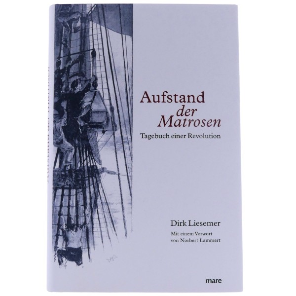 59501_Aufstand_der_Matrosen:_Tagebuch_einer_Revolution_von_Dirk_Liesemer_Buch_NEU