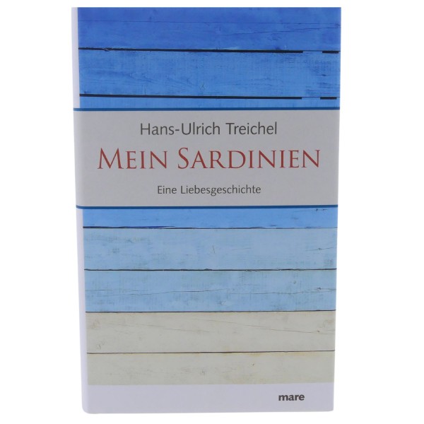 58890_Mein_Sardinien_von_Hans-Ulrich_Treichel_mareverlag_Buch_Eine_Liebesgeschichte_Unterhaltung_NEU